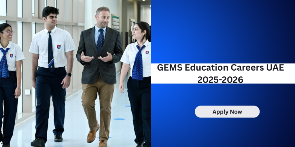 GEMS Education Careers UAE 2025-2026