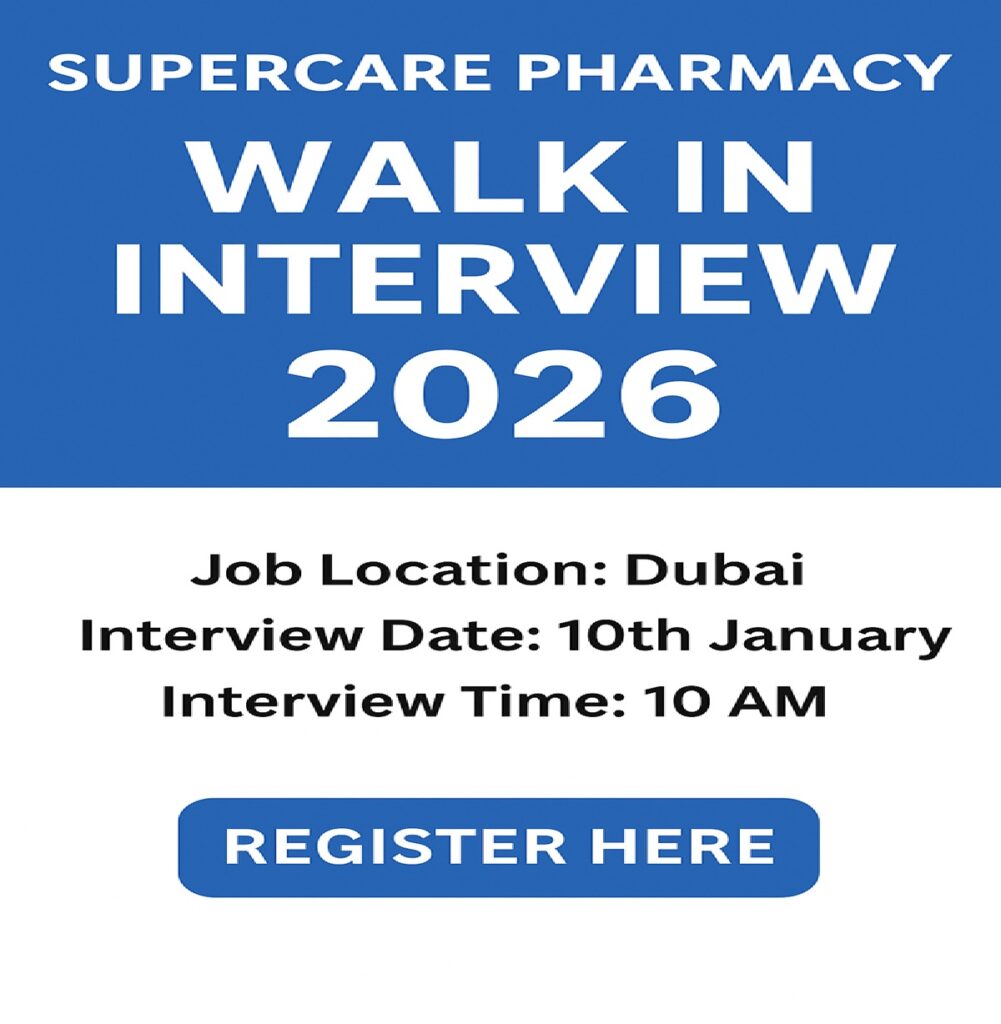 Supercare Pharmacy Dubai Walk-In Interview : Supercare Pharmacy Dubai Walk-In Interview 2026: Major Job Opportunities Announced for Healthcare and Sales Professionals 1 job intewrview