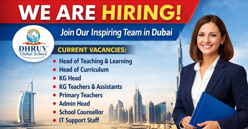 Dhruv Global School Announces Major Teaching and Leadership Vacancies in Dubai 1 druv