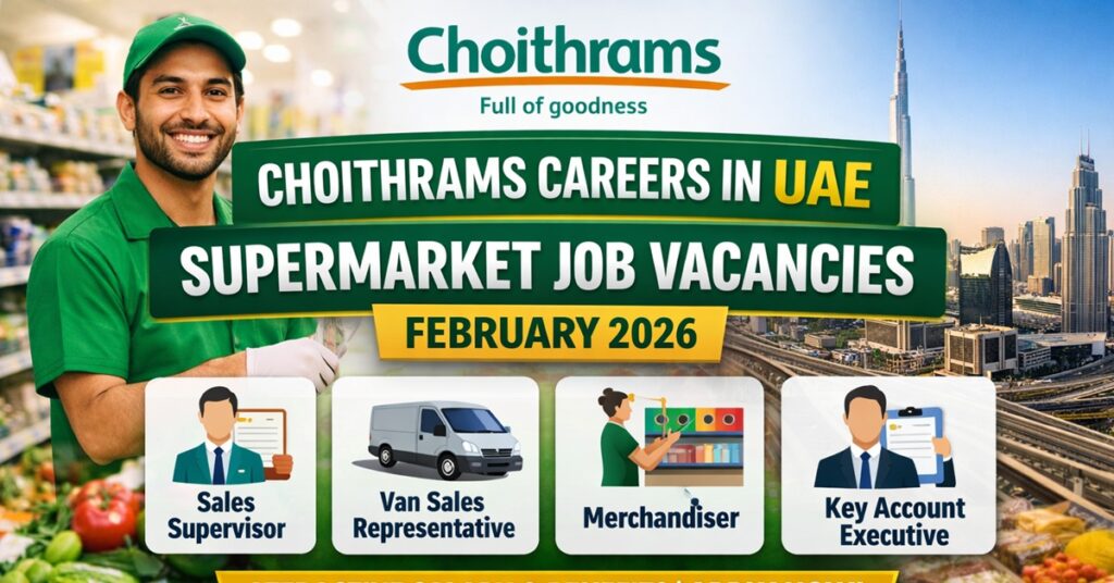 Choithrams Careers in UAE 2026 1 job neww