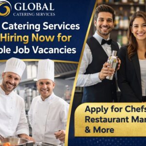 Global Catering Services hospitality job vacancies for chefs restaurant staff and sales positions apply now