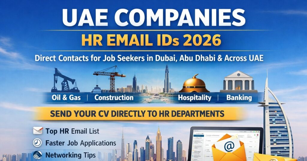 UAE Companies HR Email IDs 2026 :UAE Companies HR Email IDs 2026: Direct Contact List for Job Seekers in Dubai, Abu Dhabi & Across UAE 1 jobs 123 3