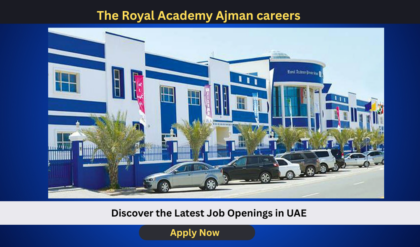 The Royal Academy Ajman careers– Teaching Job Opportunities in UAE (2026)