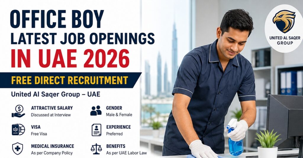 Office Boy Latest Job Openings in UAE 2026 | Free Direct Recruitment Opportunity 1 JOB 18