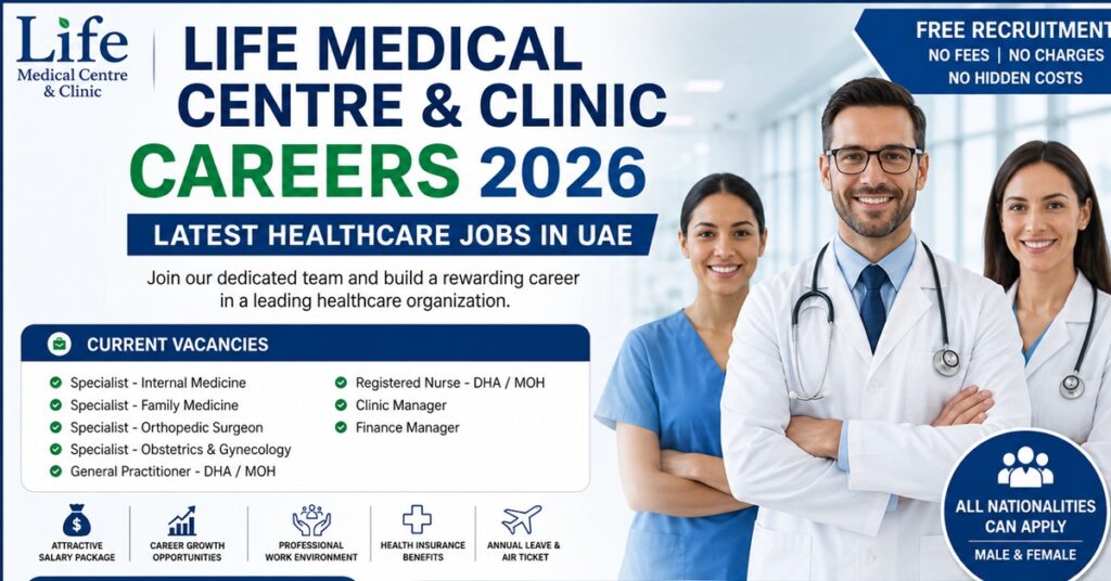 Life Medical Centre & Clinic Careers 2026 | Latest Healthcare Job Opportunities in UAE 1 JOBS 10