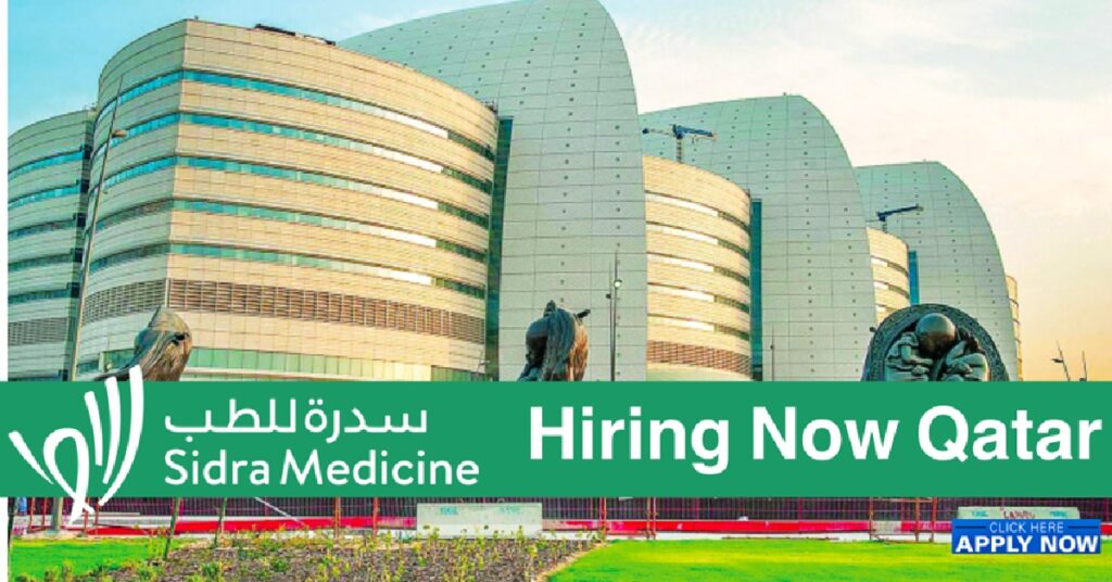 Sidra Hospital Careers Qatar 2026: Latest Medical and Research Job Openings at Sidra Medicine 1 SIDRA