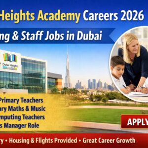 Dubai Heights Academy in Al Barsha South, Dubai, offering teaching and staff vacancies for the 2026 academic year including EYFS, Primary, Secondary, PE, Maths, Music, and Facilities Manager roles.