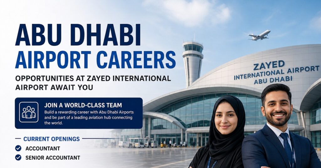 Abu Dhabi Airport Careers 2026: Exciting Job Opportunities at Zayed International Airport 1 airport 4