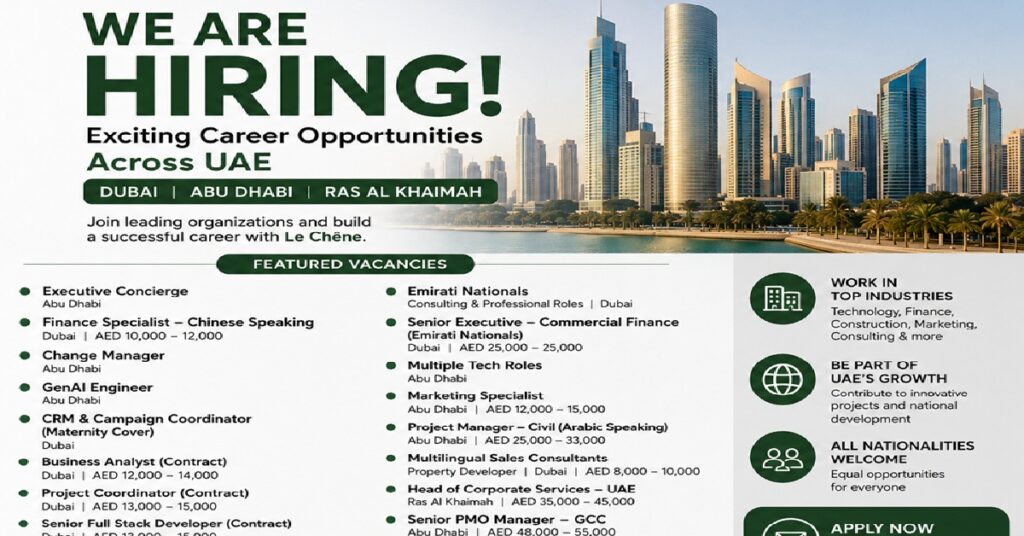 Le Chêne Careers UAE 2026: Premium Recruitment Opportunities Across Dubai, Abu Dhabi & Ras Al Khaimah 1 JOBS 123 4