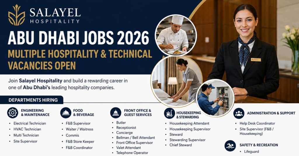 Salayel Hospitality Jobs ; Salayel Hospitality Abu Dhabi Jobs 2026: Multiple Hospitality, Engineering, Housekeeping and Guest Service Vacancies Announced Across Abu Dhabi 1 JOBS 12345 1