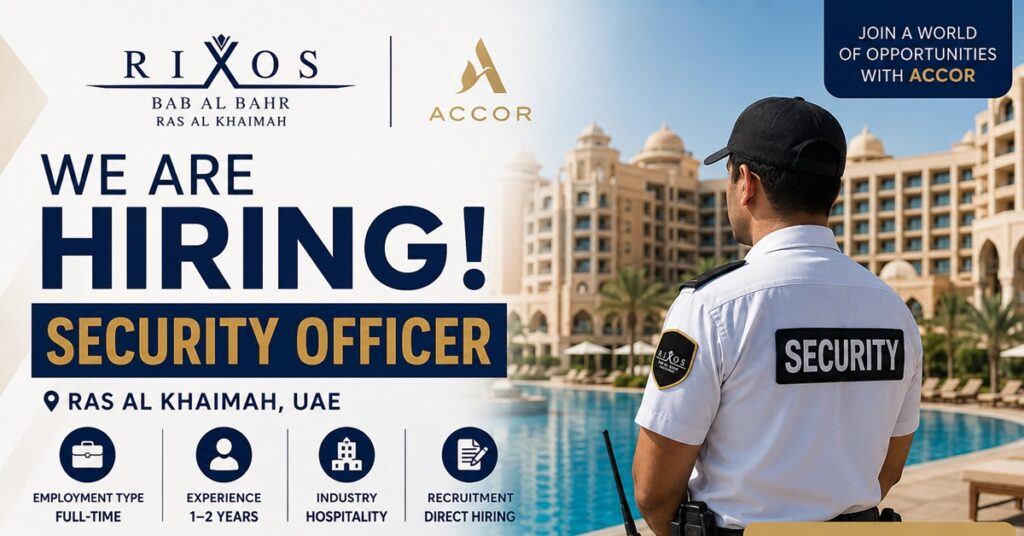 Security Officer Job : Rixos Bab Al Bahr Careers 2026: Security Officer Job Vacancy in Ras Al Khaimah, UAE – Apply for a Rewarding Hospitality Security Career 1 JOBS 3