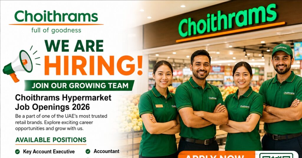 Choithrams Hypermarket : Choithrams Hypermarket Careers UAE 2026: Apply for the Latest Job Vacancies in Dubai, Abu Dhabi & Across the UAE 1 JOBS 4