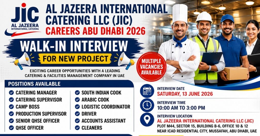 Al Jazeera International Catering Careers Abu Dhabi 2026: Walk-In Interview Announced for Catering, QHSE, Logistics, Accounts and Driver Jobs 1 job 123 2
