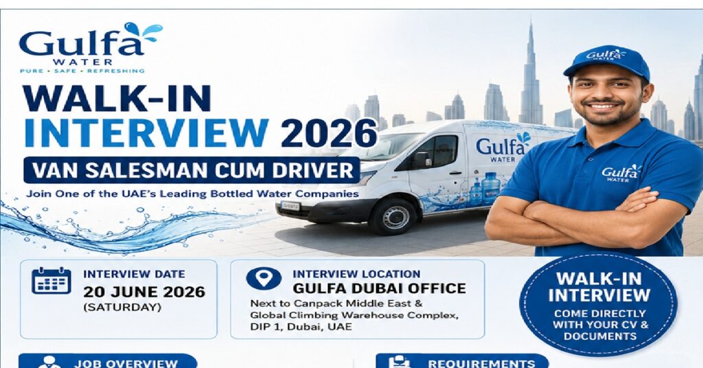 Gulfa Water Walk-In Interview 2026: Van Salesman Cum Driver Jobs Open in Dubai 1 jobs 123 3