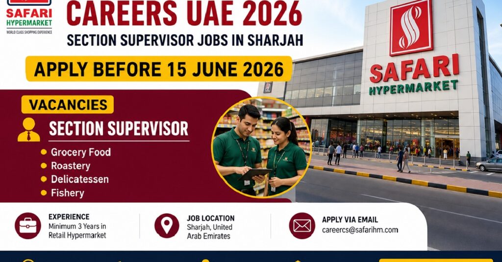 Safari Hypermarket Careers UAE 2026: Section Supervisor Jobs in Sharjah | Apply Online 1 SAFARI