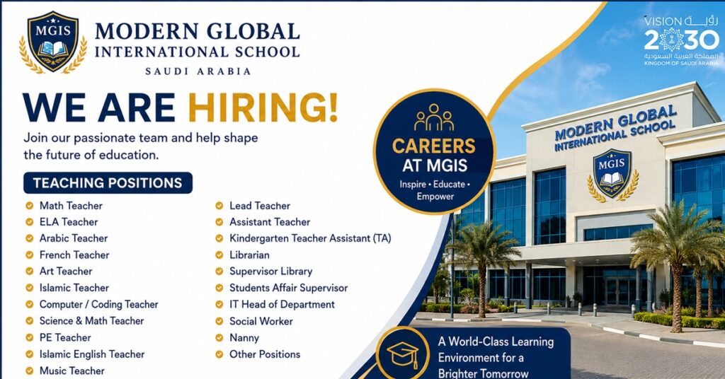 Modern Global International School Saudi Arabia Careers 2026 | Latest Teaching & Administrative Jobs in Riyadh | Apply for Multiple Vacancies 1 SCHOOL 2