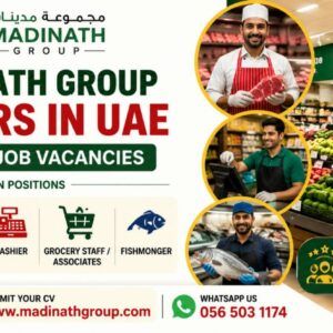 Madinath Group UAE announces retail job vacancies for Butcher, Inventory & Accounts, Cashier, Grocery Staff, and Fishmonger positions.