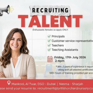 British Orchard Nursery UAE announces walk-in interview for female candidates applying for Principal, Teacher, Teaching Assistant, and Customer Service Representative positions in Dubai and Sharjah.