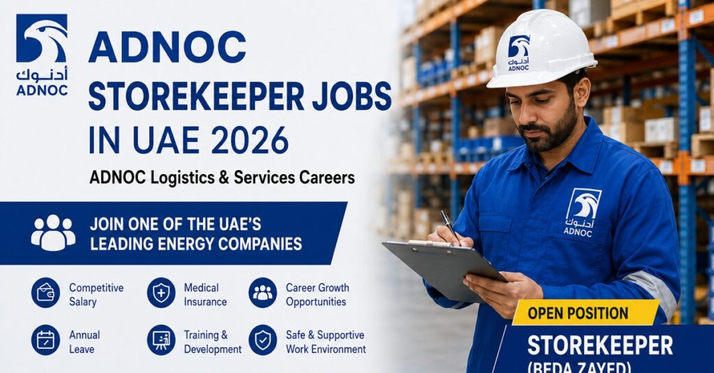ADNOC Storekeeper Jobs UAE 2026: Excellent Career Opportunity with ADNOC Logistics & Services 1 adnoc