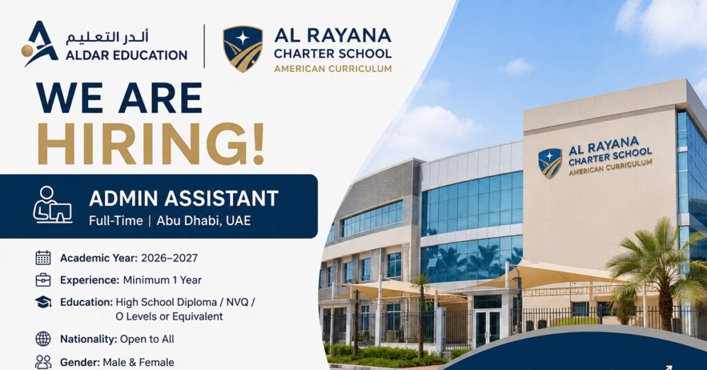 Al Rayana Charter School :Al Rayana Charter School Hiring Admin Assistant in Abu Dhabi for 2026–2027 | Apply Through Aldar Education Careers 1 hospital