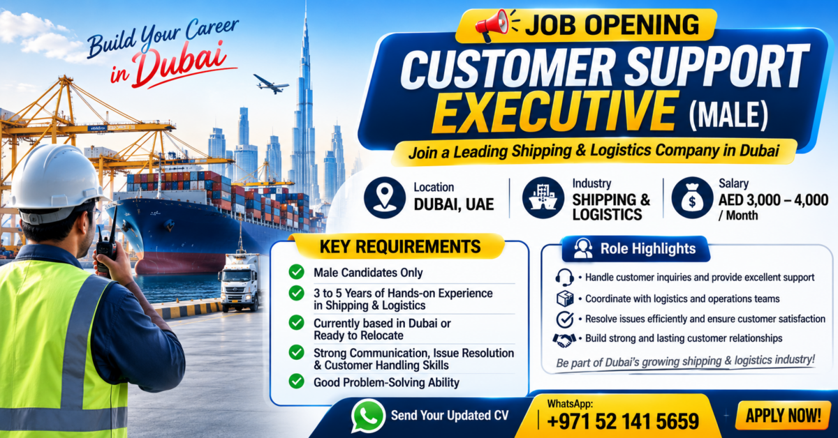 Dubai Shipping & Logistics Firm Announces Customer Support Executive Vacancy APPLY NOW FOR THE LATEST VACANCIES 1 job dubai e1785134645993