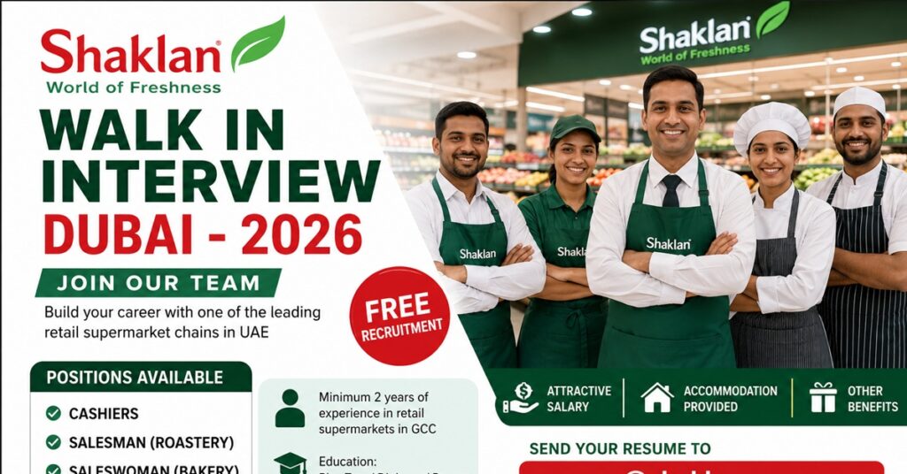 Shaklan Supermarket Dubai Walk-In Recruitment 2026 – Free Direct Hiring for Retail Jobs in UAE 1 jobs 789