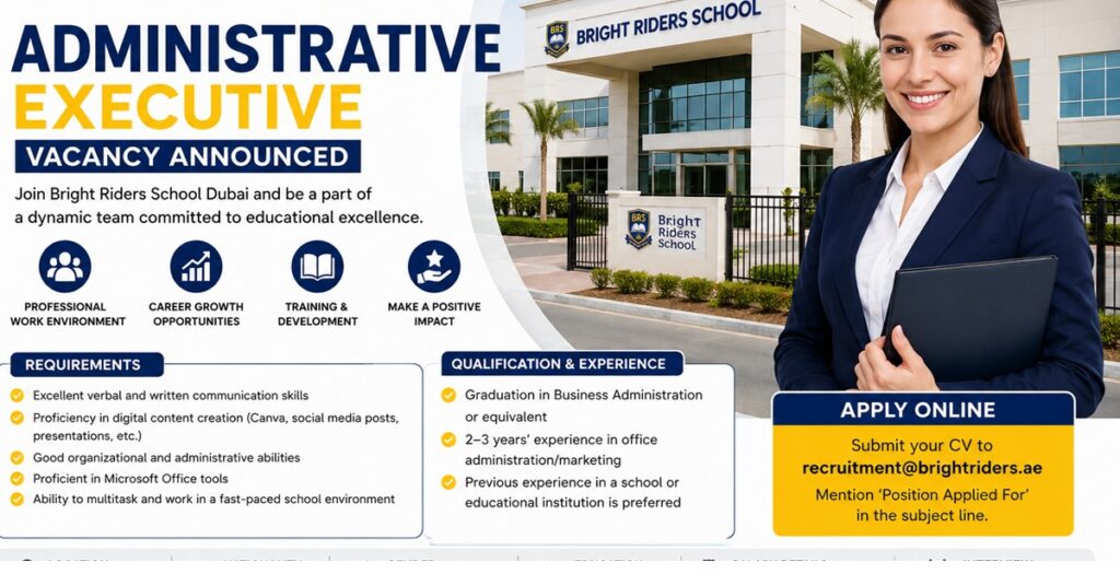 Bright Riders School Dubai Careers 2026: Administrative Executive Vacancy Announced | Apply Online 1 jobs saved 56