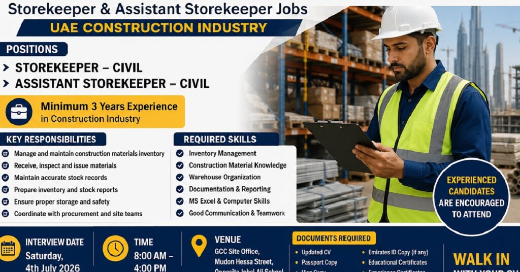 GCC Walk-In Interview Dubai 2026: Storekeeper & Assistant Storekeeper Jobs Announced for UAE Construction Projects 1 jobs ssss