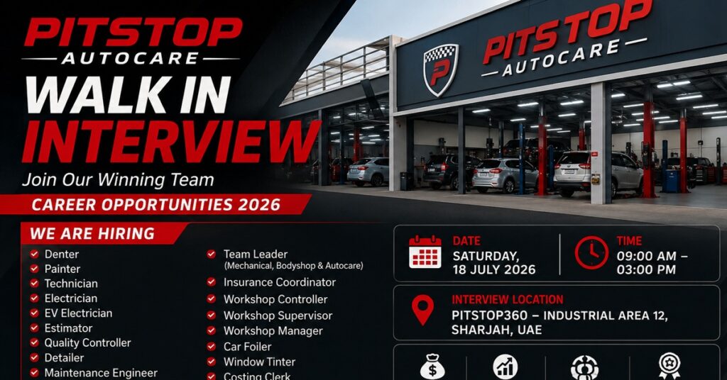 Pitstop Autocare :Pitstop Autocare Walk-in Interview 2026: Multiple Job Openings Announced in UAE Automobile Sector 1 shop 45