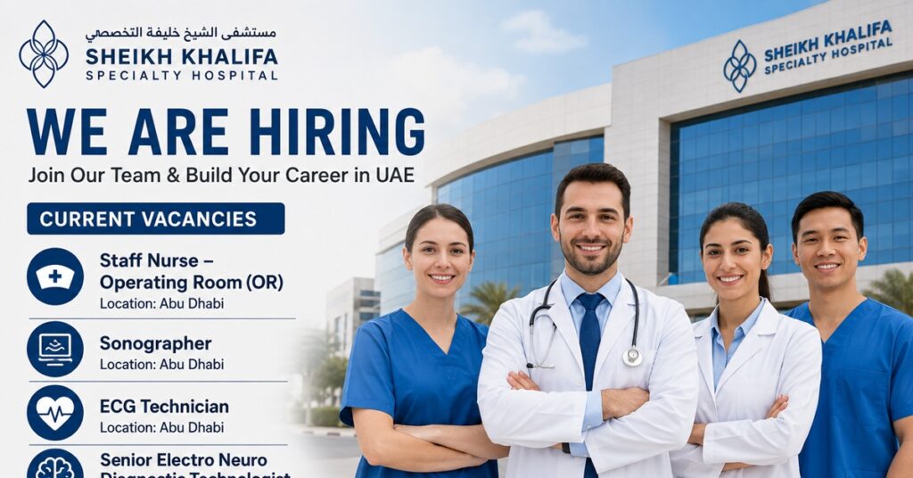 Sheikh Khalifa Specialty Hospital Careers 2026: Staff Nurse and Healthcare Jobs in the UAE 1 HOSPITl