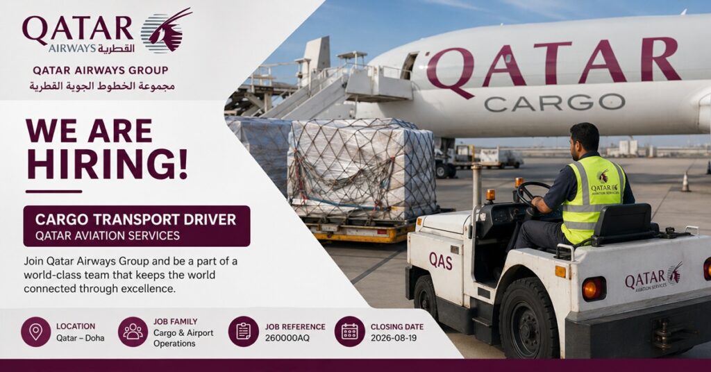 Qatar Airways Group Careers 2026: Cargo Transport Driver Job in Doha | Apply Before August 19 1 JOBS 5555