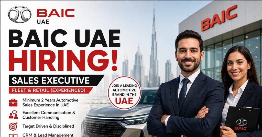 BAIC UAE Hiring Sales Executive 2026: Apply for Automotive Sales Jobs in the UAE 1 JOBS 787878