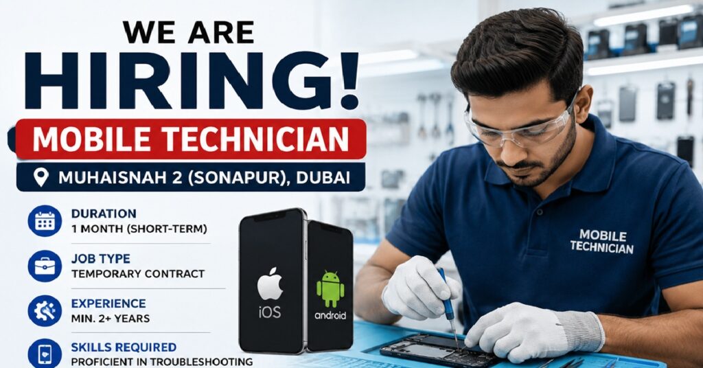 Mobile Technician Job Vacancy in Dubai 2026: Urgent Hiring in Muhaisnah 2 1 JOBS MOBILE