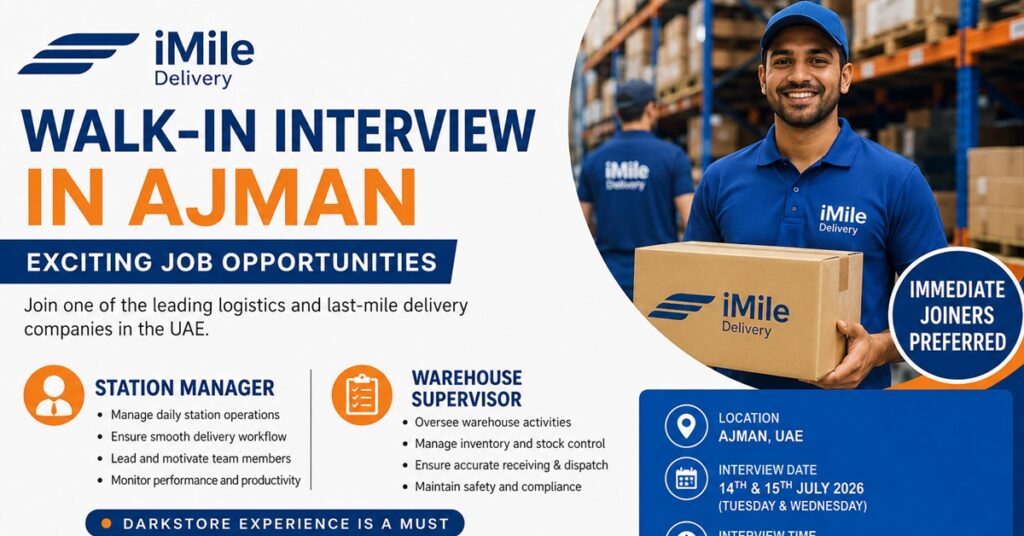 iMile Delivery Walk-in Interview in Ajman 2026 – Station Manager & Warehouse Supervisor Jobs 1 JOBS SAVEDDD