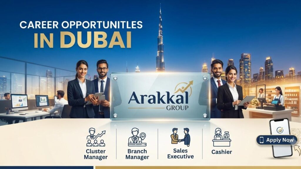 Dubai Job Alert 2026: Arakkal Group Announces 4 New Vacancies| Apply Now For Latest Vacancies 1 Arakkal Group Careers UAE 2026 – Dubai jewelry retail job vacancies