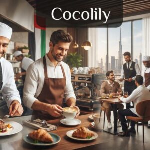 Cocolily UAE Careers 2026 multiple hospitality job vacancies for Chef, Barista, Waiter and Admin roles