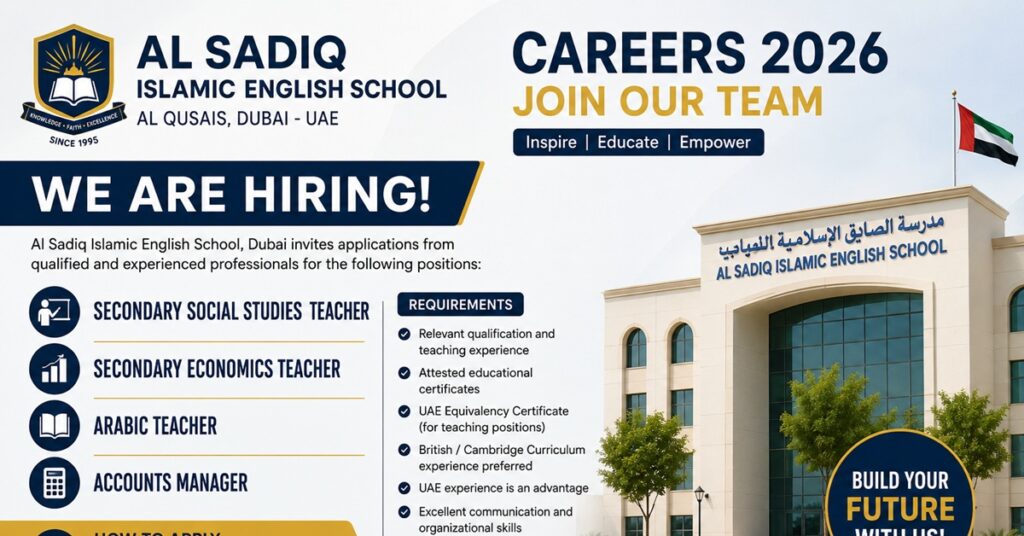 Al Sadiq Islamic English School Dubai Careers 2026: Latest Teaching and Accounts Jobs | Apply Now 1 al