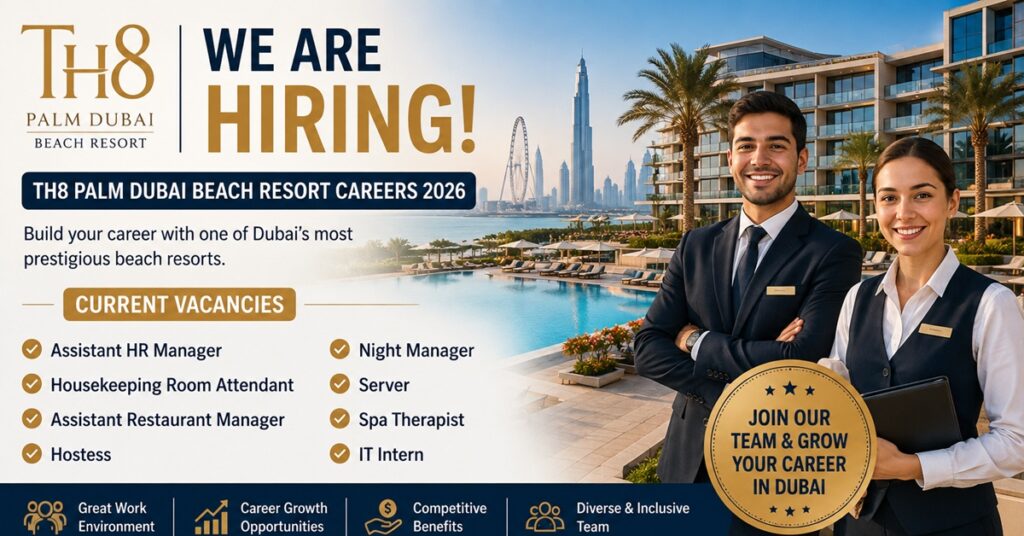 Th8 Palm Dubai Beach Resort Careers 2026: Latest Hotel Jobs in Dubai | Apply Now 1 jobs 1231111