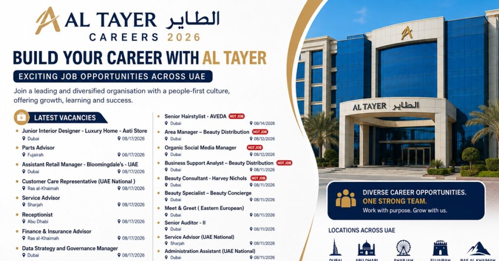 Al Tayer Careers 2026: Latest UAE Jobs in Dubai, Abu Dhabi, Sharjah & Ras Al Khaimah 1 jobs 77777777 3