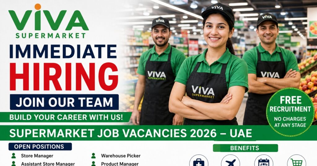 VIVA Supermarket Jobs in UAE 2026: Immediate Hiring for Store, Warehouse and Management Roles 1 market