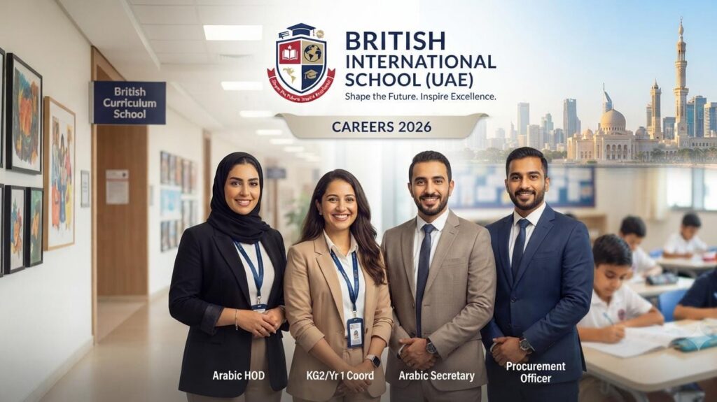 British International School UAE Jobs: Arabic HOD, Coordinator & More Vacancies | Apply Now For Latest Vacancies 1 British International School Careers 2026 UAE job vacancies for Arabic HOD, KG 2 Year 1 Coordinator, Arabic Secretary and Procurement Officer