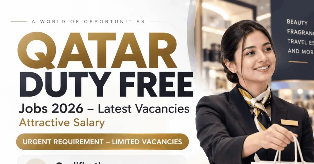 Qatar Duty Free Jobs 2026: Till Assistant (Cashier) Vacancy in Doha – Freshers Can Apply 1 qtar 78945